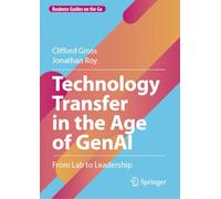 Technology Transfer in the Age of GenAI: From Lab to Leadership