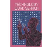 TECHNOLOGY WORD SEARCH: 50 Puzzles Exploring Gadgets, Innovations, and Digital Life