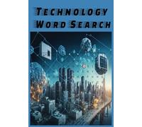 Technology Word Search: Have fun with this puzzle book finding words related to Technology, Learning New and old words to broaden your knowledge. Great Gift for everyone