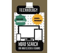 Technology Word Search Puzzle Book: Word Search Puzzles Large Print About Technology,Computers,Devices and more , Gift For Vacations, Holidays and Free Time and Relief Stress