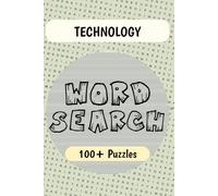 Technology Word Search Puzzle Book: Word Searches with Easy to Read Print about Technology, Innovation, Gadgets, and More | 6x9 inches | 100+ Puzzles … Gift for Vacations, Holidays and Free Times
