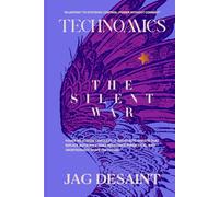 Technomics: The Silent War