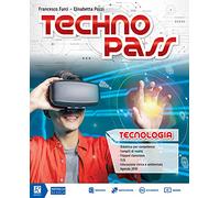 Technopass. Tecnologia. Con Domande e risposte. Per la Scuola media. Con e-book. Con espansione online. Con DVD-ROM