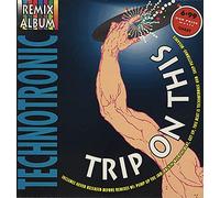 TECHNOTRONIC / TRIP ON THIS