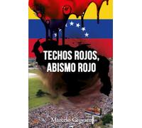 Techos rojos, abismo rojo: La Historia