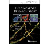 Teck Seng Low Singapore Research Story, The (Tascabile)