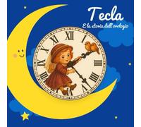 Tecla e la storia dell'orologio