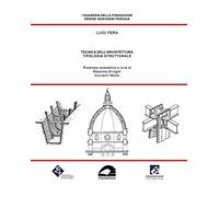 Tecnica dell’architettura. Tipologia strutturale (rist. anast.)