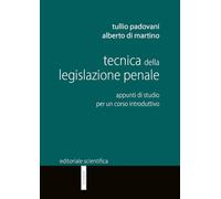 Tecnica della legislazione penale. Appunti di studio per un corso introduttivo