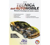 Tecnica dell'automobile. Manuale di tecnologia dei veicoli a motore. Per le Scuole superiori. Con e-book. Con espansione online