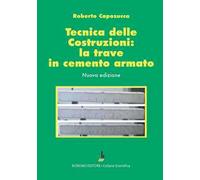 Tecnica delle costruzioni: la trave in cemento armato