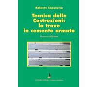 Tecnica delle costruzioni: la trave in cemento armato
