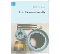 Tecnica delle costruzioni meccaniche