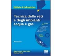 Tecnica delle reti e degli impianti acqua e gas. Con CD-ROM