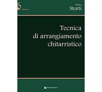 Tecnica di arrangiamento chitarristico - Storti Mauro