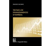 Tecnica di finanziamento d'impresa - 2017 - Giappichelli