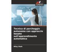 Tecnica di parcheggio autonomo con approccio basato sull'apprendimento automatico