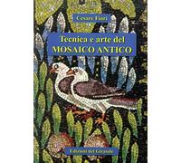 Tecnica e arte del mosaico antico