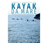 TECNICA E DIDATTICA DEL KAYAK DA MARE - 2024 - Nutrimenti