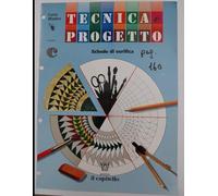 TECNICA E PROGETTO VOLUME C: VOLUMI DI TECNOLOGIA A B C