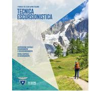 Tecnica escursionistica - Commissione Centrale Escursionismo e Cicloescurs...