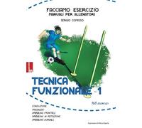 Tecnica funzionale. Ediz. illustrata (Vol. 1)