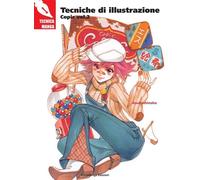 TECNICA MANGA - TECNICHE DI ILLUSTRAZIONE: COPIC 2