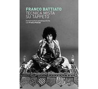 Tecnica mista su tappeto. Conversazioni autobiografiche con Franco Pulcini