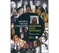 Tecnica vocale crossover. Ediz. italiana e inglese. Con CD Audio