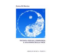 Tecnica vocale. Fisiologia e anatomia della voce