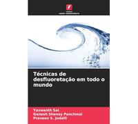 Técnicas de desfluoretação em todo o mundo