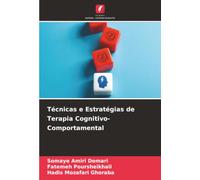 Técnicas e Estratégias de Terapia Cognitivo-Comportamental