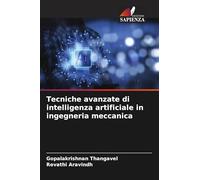 Tecniche avanzate di intelligenza artificiale in ingegneria meccanica