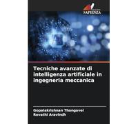Tecniche avanzate di intelligenza artificiale in ingegneria meccanica