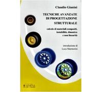 Tecniche avanzate di progettazione strutturale. Calcolo di materiali compositi, instabilità, dinamica e non linearità