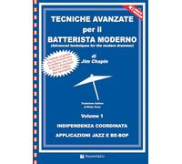 Tecniche avanzate per il batterista moderno. Con File audio per il download