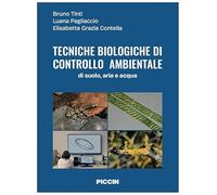 Tecniche biologiche di controllo ambientale. Di suolo, aria e acqua. Per le Scuole superiori
