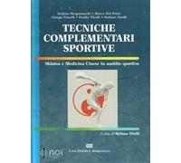 Tecniche complementari sportive. Shiatsu e medicina cinese in ambito sportivo