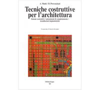 Tecniche costruttive per l'architettura. Sistemi costruttivi, sottosistemi di completamento, installazioni impiantistiche