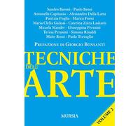 Tecniche dell’arte. Volume 2: Vol. 2