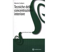 Tecniche della concentrazione interiore