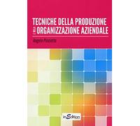 Tecniche della produzione e della organizzazione aziendale. Per gli Ist. professionali per l'industria e l'artigianato