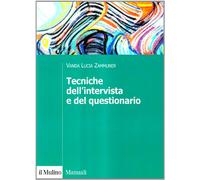Tecniche Dell'Intervista E Del Questionario - Vanda Lucia Zammuner - 1998