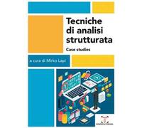 Tecniche di analisi strutturata. Case studies