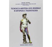 Tecniche di anestesia loco-regionale in ortopedia e traumatologia