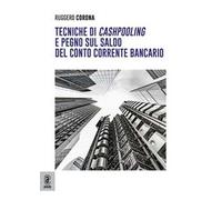 Tecniche di cashpooling e pegno sul saldo del conto corrente bancario