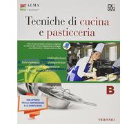 Tecniche di cucina e pasticceria. Con quaderno delle competenze. Per gli Ist. professionali. Con e-book. Con espansione online (Vol. 2)