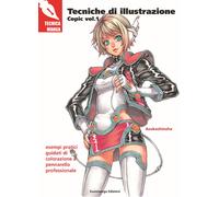 Tecniche di illustrazione. Copic. Vol. 1 - 2013 - Euromanga Edizi