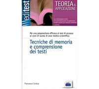 Tecniche di memoria e comprensione dei testi. Per una preparazione efficac...