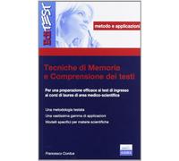 Tecniche di memoria e comprensione dei testi. Per una preparazione efficac...